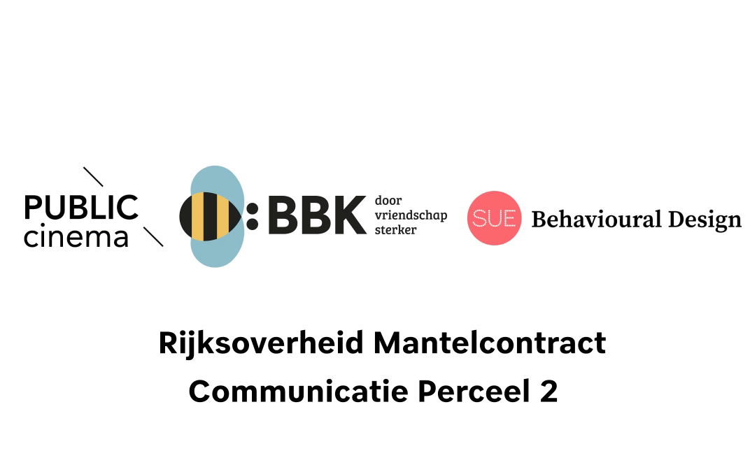 BBK, Public Cinema en SUE samen geselecteerd voor strategische communicatievraagstukken van de Rijksoverheid
